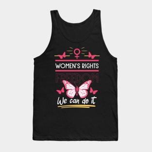 women's rights freedom we can do it 02 Tank Top